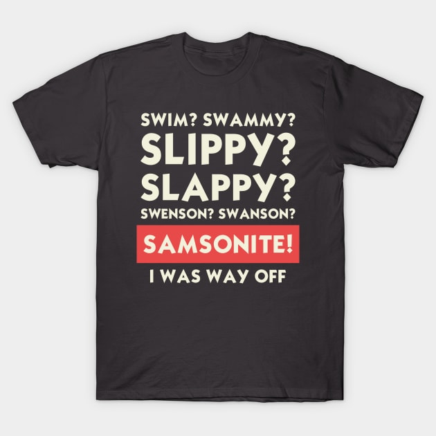 SAMSONITE I Was Way Off Dumb And Dumber T Shirt TeePublic samsonite-i-was-way-off-dumb-and-dumber-t-shirt-teepublic